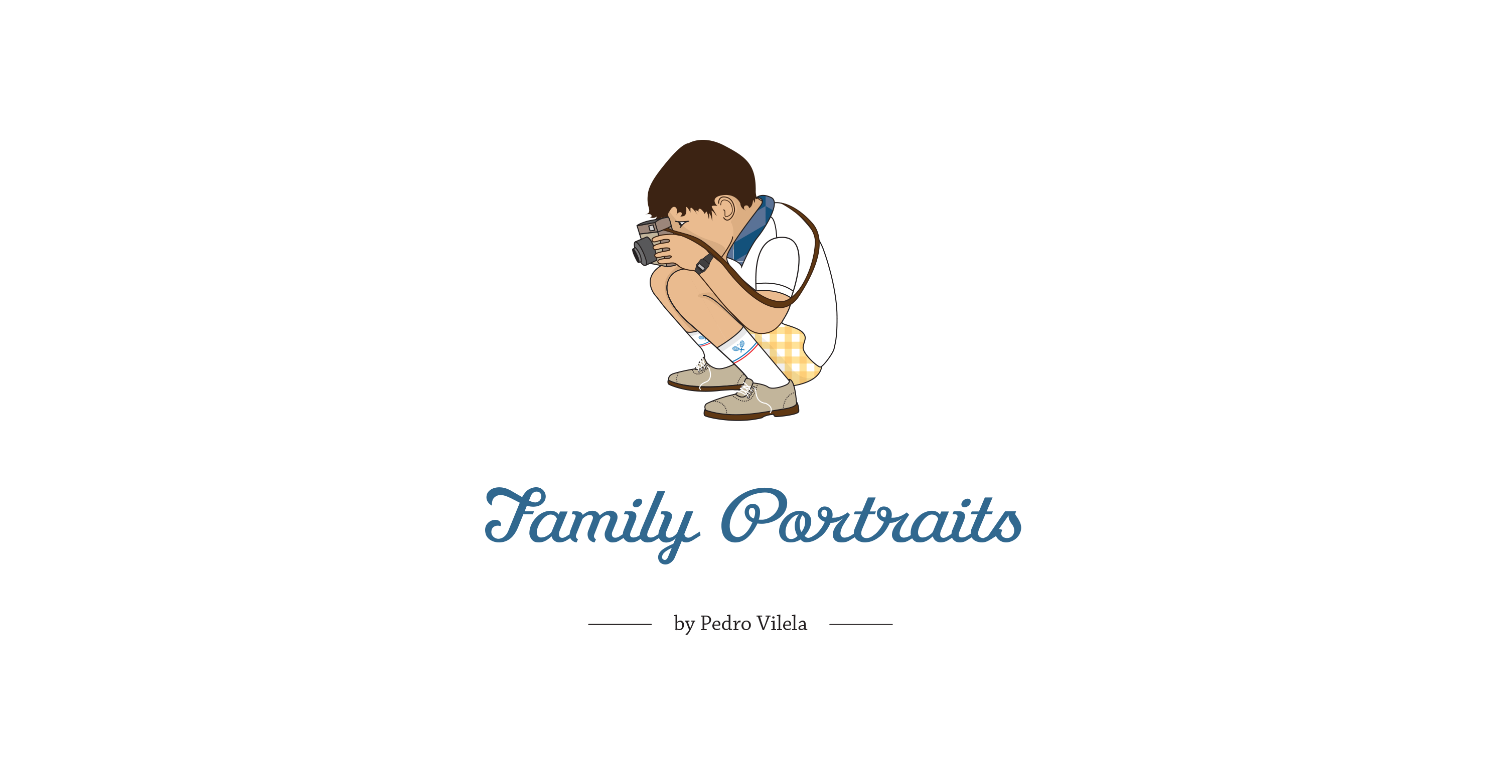 Pedro Vilela . Family Portraits